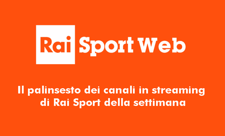 Il palinsesto di Rai Sport Web (11 17 ottobre 2021) Il palinsesto di Rai Sport Web (11 17 ottobre 2021)