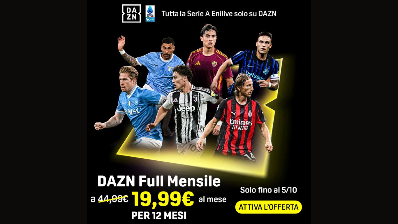 Tutto lo sport di DAZN con tutta la Serie A 2025/2026 in offerta a soli 19,99€ al mese